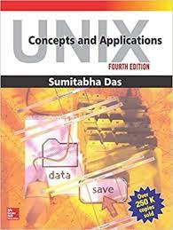 UNIX Concepts And Applications 4/ed By Sumitabha Das